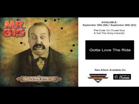 Mr. Big - Gotta Love The Ride (Official Track)
