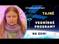 Christina von Dreien česky: Tajné vesmírné programy na Zemi
