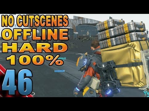 Death Stranding - 100% Hard Offline - Part 46 (No Cutscenes)