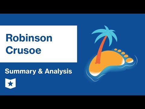 Robinson Crusoe  | Summary & Analysis | Daniel Defoe