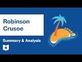 Robinson Crusoe Summary Analysis Daniel Defoe