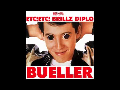 ETC!ETC! & Brillz & Diplo - Bueller (original) Ft. Whiskey Pete