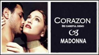 Madonna - Corazon (Be Careful Demo)