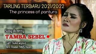 Download lagu TAMBA SEBEL - SUSY ARZETTY - TARLING TERBARU 2021/2022 mp3