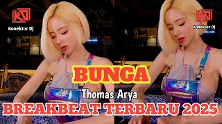 Download lagu DJ BREAKBEAT BUNGA THOMAS ARYA | BREAKBEAT TERBARU 2025 | DJ BREAKBEAT TERBARU 2025 mp3 Download lagu DJ BREAKBEAT BUNGA THOMAS ARYA | BREAKBEAT TERBARU 2025 | DJ BREAKBEAT TERBARU 2025 mp3