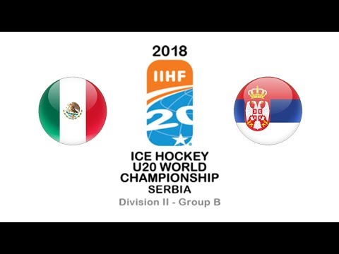 World Championship U20 D2B / Mexico - Serbia