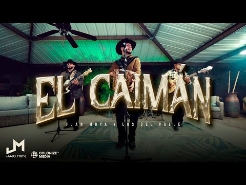 Juan Moya Y Los Del Valle - El Caimán (Video Oficial)