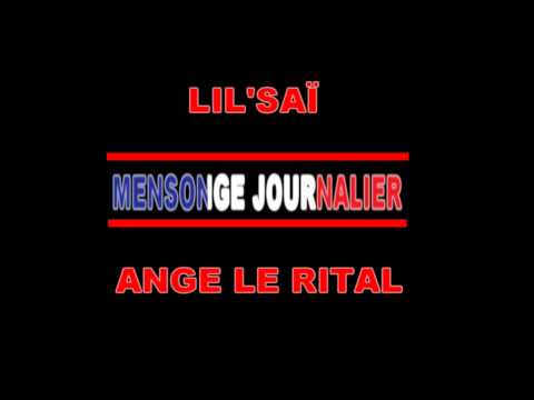 Mensonge Journalier - Ange Le Rital / Lil'Saï / Dj Djel & Dj Venum