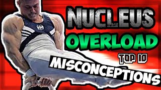 TOP 10 NUCLEUS OVERLOAD™ MISCONCEPTIONS - EVERYTHING YOU NEED TO KNOW !!
