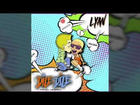 Lyan El Bebesi - Dile Dile