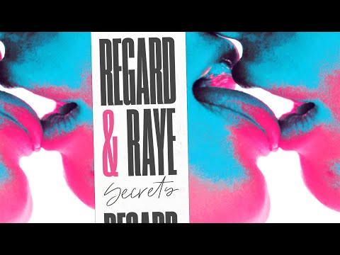 SECRETS - REGARD & RAYE
