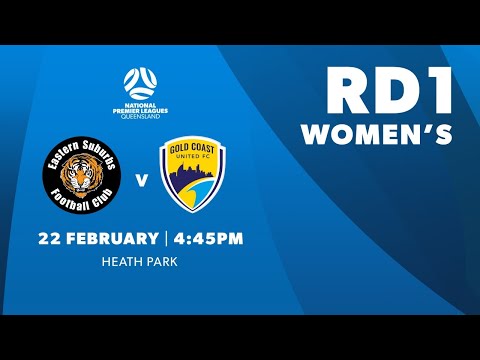 NPL Women's R1 - Eastern Suburbs vs. Gold Coast United