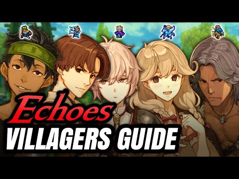 What Classes Should the Villagers Be? - Fire Emblem Echoes Villager Promotion Guide