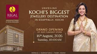 Regal Jewellers' New Landmark in Kochi | Grand Opening | August 16, 2026 #regaljewellers