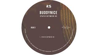 Download lagu Buddynice - Static Between Us mp3