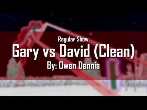 Regular Show - Gary vs David (Clean Version) by Owen Dennis.