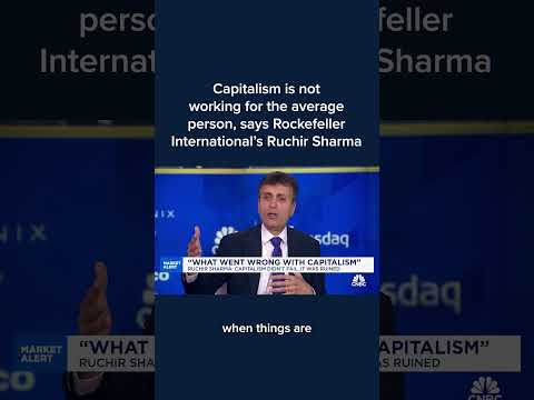 Capitalism is not working for the average person, says Rockefeller International's Ruchir Sharma