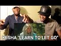 Kesha - Learn To Let Go (Official Video) (REACTION) Kesha - Learn To Let Go (Official Video) (REACTION)