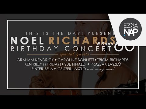 Noel Richards 60 Birthday concert (Promó videó) // Budapest 2015