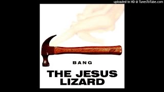 Jesus Lizard - Chrome