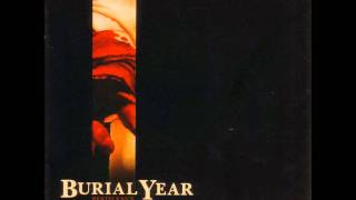 Burial Year - Asphyxiation - HD