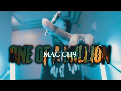 MAC CH9- ONE OF A MILLION (Official Music Video)