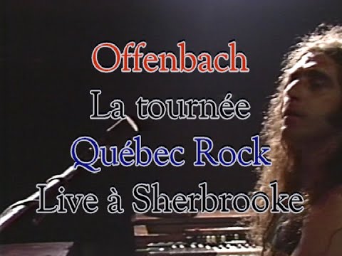Offenbach - Live au Palais des Sports (Sherbrooke, 1981)