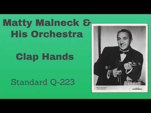 Hot! Matty Malneck and his orchestra -  Clap Hands