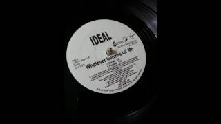 Ideal feat. Lil&#39;Mo - Whatever (Club Mix)
