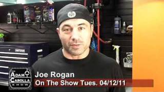 Joe Rogan on The Adam Carolla Show 04/12/11