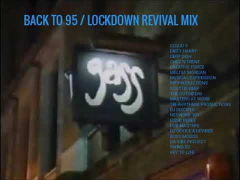 BACK TO 95 / LOCKDOWN REVIVAL MIX