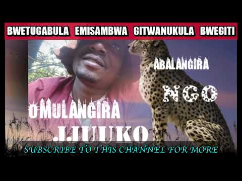 Emisambwa bwetugigabula ebijjulo gitwanukula bwegiti - Omulangira jjuuko Munabuddu