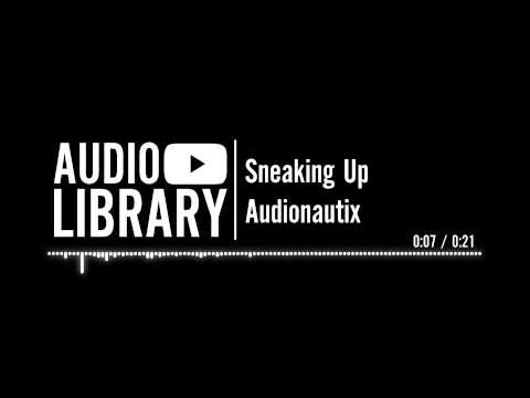 Sneaking Up - Audionautix