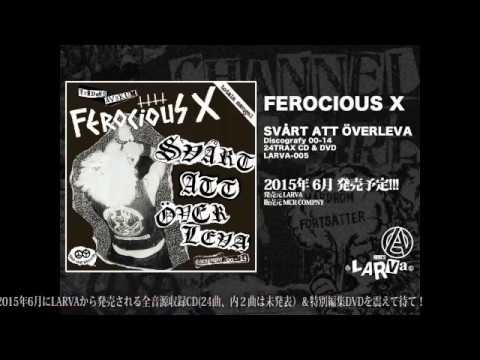 FEROCIOUS X - SAVART ATT OVERLEVA
