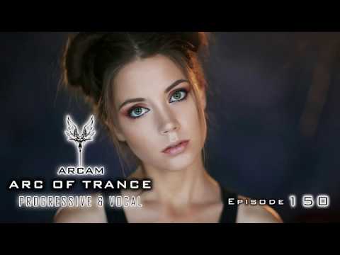 TRANCE MIX #150 ♫ Progressive & Vocal ♫ Mix by ARCAM | Dec 2016