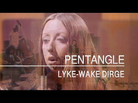 Pentangle - Lyke-Wake Dirge (Journey Into Love, 6th June 1971)