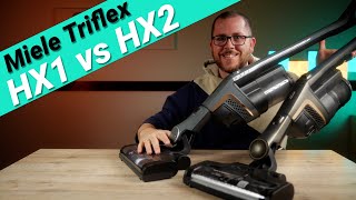 Miele Triflex HX1 vs. HX2 - Flexibel, modular und richtig stark auf Teppich!