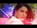 Samantha Birthday Special Mashup WhatsApp Status Tamil Samantha Special Status Tamil