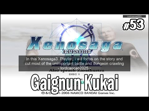 Xenosaga Episode 3 #53 Chapter 8: Gaignun Kukai