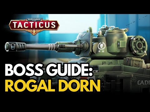 Complete Guide Boss Preview & Guide: Rogal Dorn Battle Tank and First Look and Legendary 5!