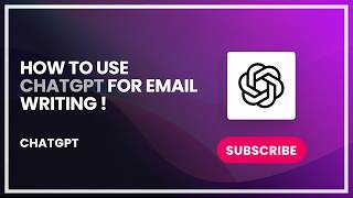 How to Use ChatGPT for Email Writing !