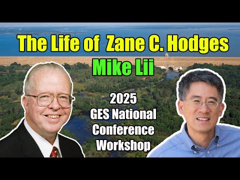 The Life of Zane C. Hodges - Mike Lii - 2025 GES National Conference Workshop