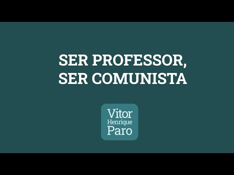 Ser professor, ser comunista