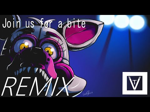 FNAF: Sister Location - Join us for a bite [REMIX] | Valentunes