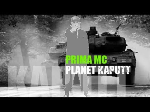 PRIMA MC - Planet Kaputt [prod. (i)MG Beatz]