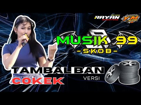 TAMBAL BAN ( Versi Cokek ) Voc Untari Javanese - MUSIC 99 SKOB - Y&M AUDIO  Live Gamping