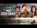 Zid Hai - Jeet Ki Zid | Amit Sadh Sushant. Amrita Puri | Diptarka Bose | Nikhil Sachan