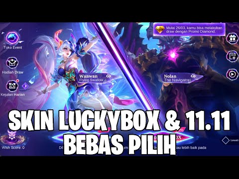GAS LANGSUNG GACHA EVENT NEXUS SEA 11.11 - FARMING SKIN LUCKYBOX & 11.11 BEBAS PILIH! MOBILE LEGENDS
