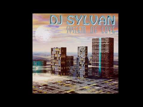 DJ Sylvan - System Of Love (A)