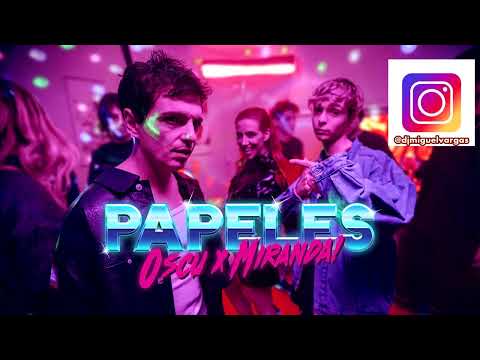 Oscu x Miranda   Papeles - Dj Miguel Vargas Disco Funky Remix